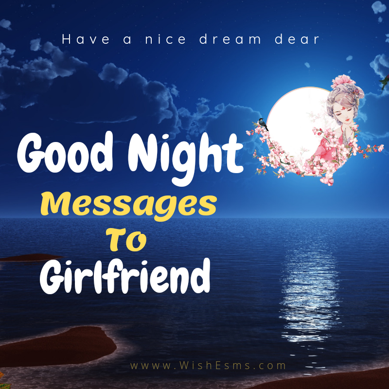 Sweet Good Night Messages To Girlfriend WishEsms